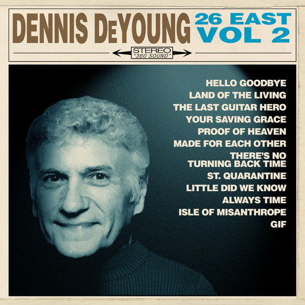 Dennis DeYoung – 26 East, Vol. 2 (2021) [Official Digital Download 24bit/44,1kHz]