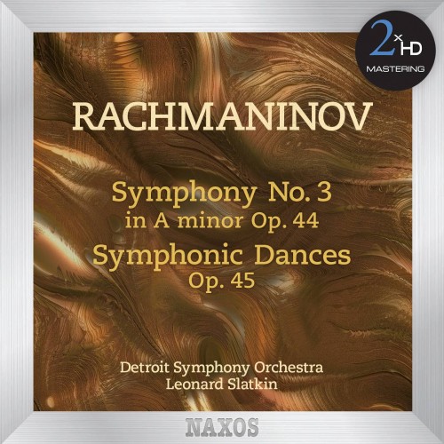 Detroit Symphony Orchestra, Leonard Slatkin – Rachmaninov: Symphony No. 3 in A minor Op. 44 – Symphonic Dances Op. 45 (2013/2015) [FLAC 24 bit, 192 kHz]