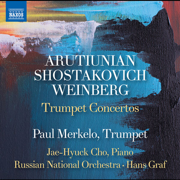Paul Merkelo, Jae-hyuck Cho, Russian National Orchestra & Hans Graf – Arutiunian, Weinberg & Shostakovich: Trumpet Concertos (2022) [Official Digital Download 24bit/192kHz]