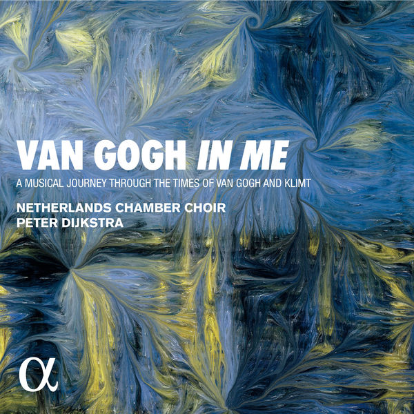 Netherlands Chamber Choir, Peter Dijkstra – Van Gogh in Me (2022) [FLAC 24bit/96kHz]