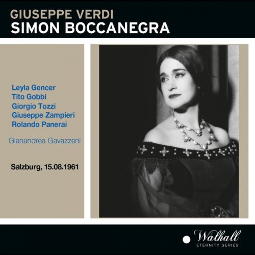 🎵 Leyla Gencer, Tito Gobbi, Gianandrea Gavazzeni, Chor und Orchester der Wiener Staatsoper – Simon Boccanegra staring Leyla Gencer (2022) [FLAC 24-48]