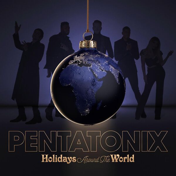 Pentatonix - Holidays Around the World (2022) [FLAC 24bit/44,1kHz] Download