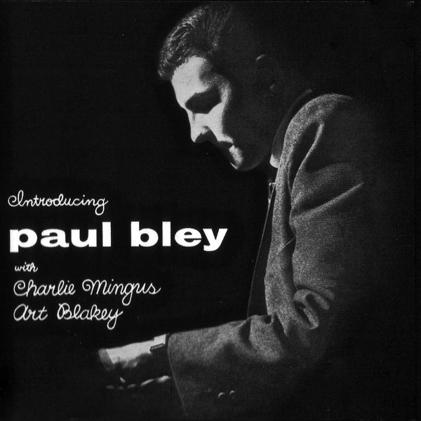 Paul Bley - Introducing Paul Bley with Charlie Mingus, Art Blakey (1953/2019) [FLAC 24bit/44,1kHz] Download
