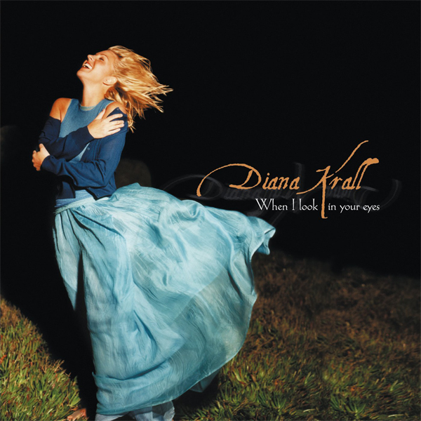 Diana Krall – When I Look In Your Eyes (1999/2002) DSF DSD64