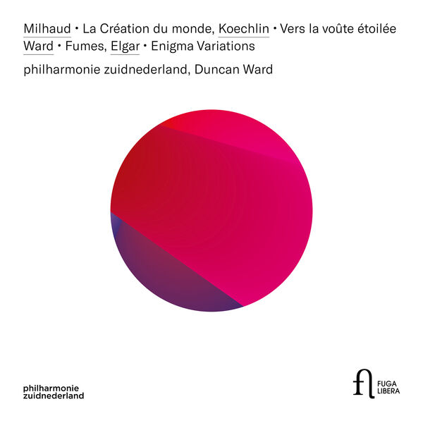 Philharmonie Zuidnederland, Duncan Ward – Milhaud: La création du monde – Koechlin: Vers la voûte étoilée – Ward: Fumes – Elgar: Enigma Variations (2022) [FLAC 24bit/96kHz]