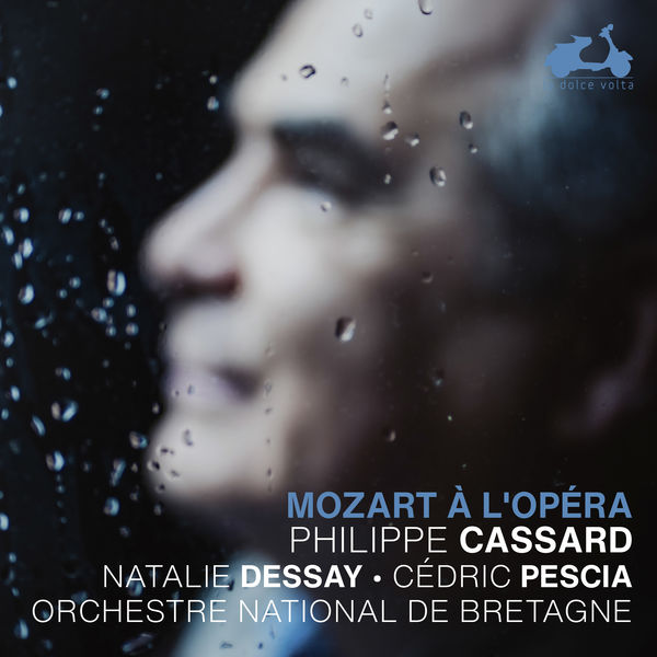 Philippe Cassard, Natalie Dessay, Cedric Pescia, Orchestre National de Bretagne - Mozart à l'opéra (2022) [FLAC 24bit/96kHz]