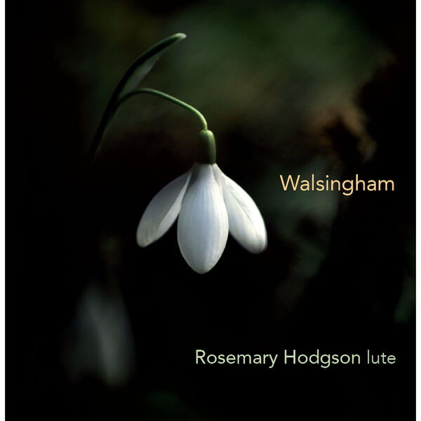 Rosemary Hodgson - Walsingham (2022) [FLAC 24bit/96kHz] Download