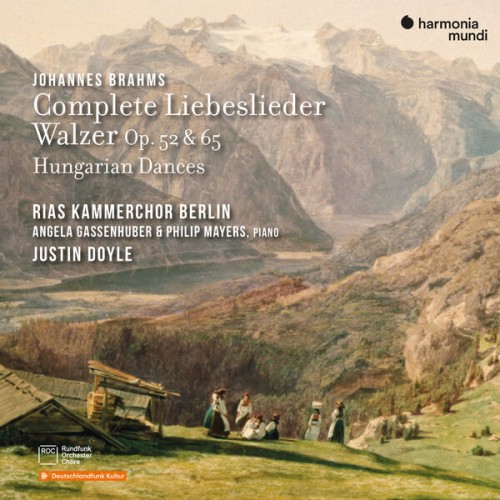 RIAS Kammerchor, Justin Doyle, Angela Gassenhuber, Philip Mayers – Brahms Complete Liebeslieder Walzer, Op. 52 & 65, Hungarian Dances (2022) [FLAC 24 bit, 48 kHz]