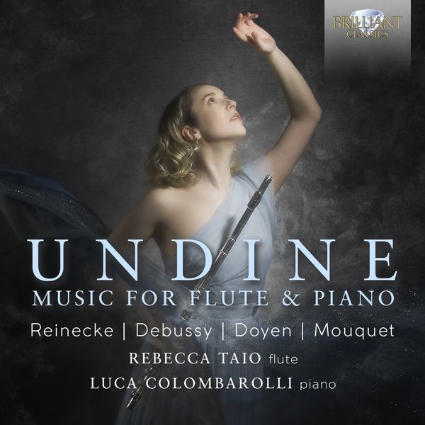 Rebecca Taio - Undine, Music for Flute & Piano by Reinecke, Debussy, Doyen & Mouquet (2022) [FLAC 24bit/96kHz] Download
