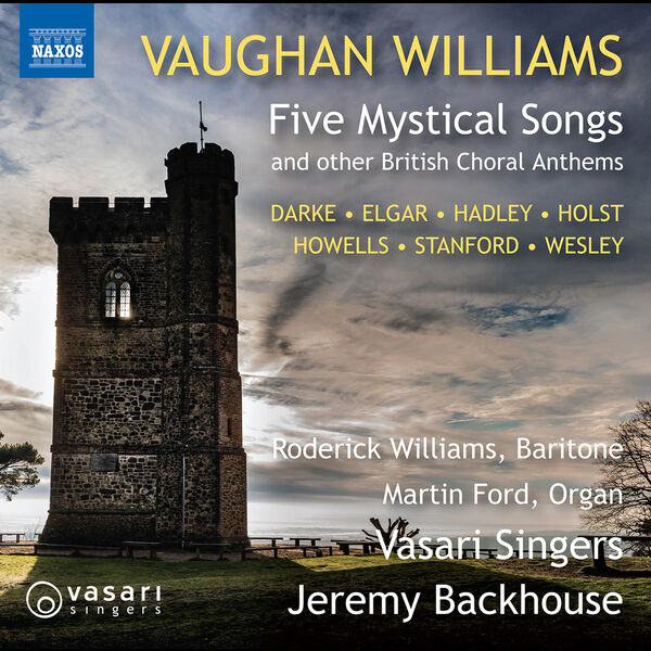 Roderick Williams, Martin Ford, Vasari Singers, Jeremy Backhouse - Vaughan Williams, Elgar & Others: British Sacred Choral Works (2022) [FLAC 24bit/192kHz]