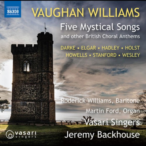 Roderick Williams, Martin Ford, Vasari Singers, Jeremy Backhouse – Vaughan Williams, Elgar & Others: British Sacred Choral Works (2022) [FLAC 24 bit, 192 kHz]
