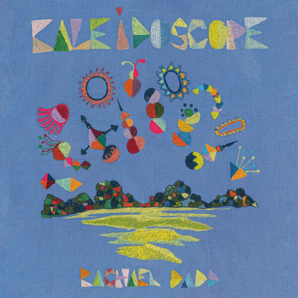Rachael Dadd - Kaleidoscope (2022) [FLAC 24bit/44,1kHz] Download