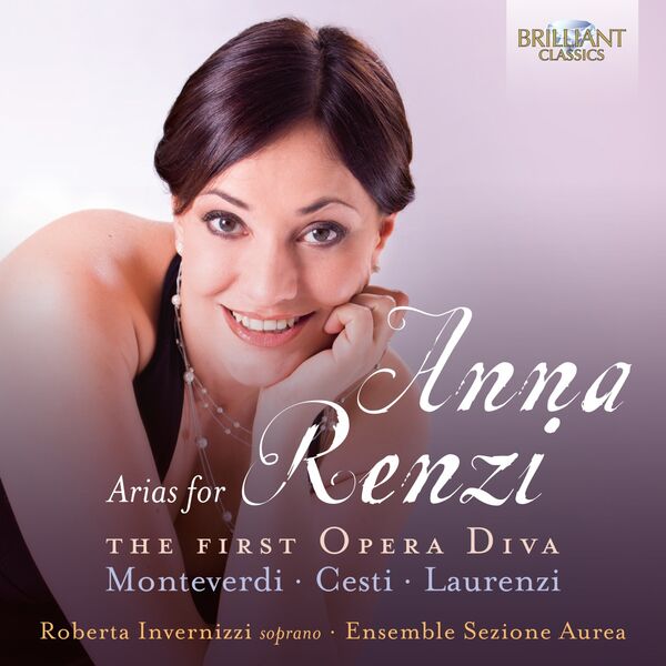 Roberta Invernizzi, Ensemble Sezione Aurea, Filippo Pantieri - Arias for Anna Renzi the First Opera Diva (2022) [FLAC 24bit/88,2kHz] Download