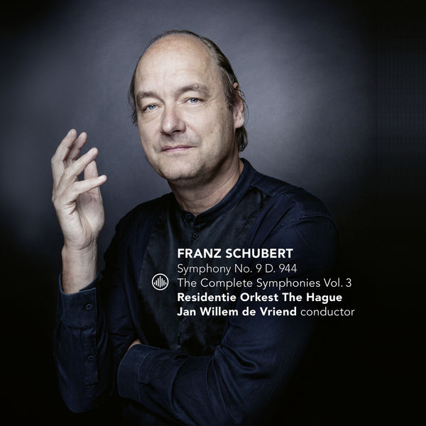 Jan Willem de Vriend & Residentie Orkest The Hague – Schubert: The Complete Symphonies Vol. 3: Symphony No.9, D.944 (2020) [Official Digital Download 24bit/44,1kHz]