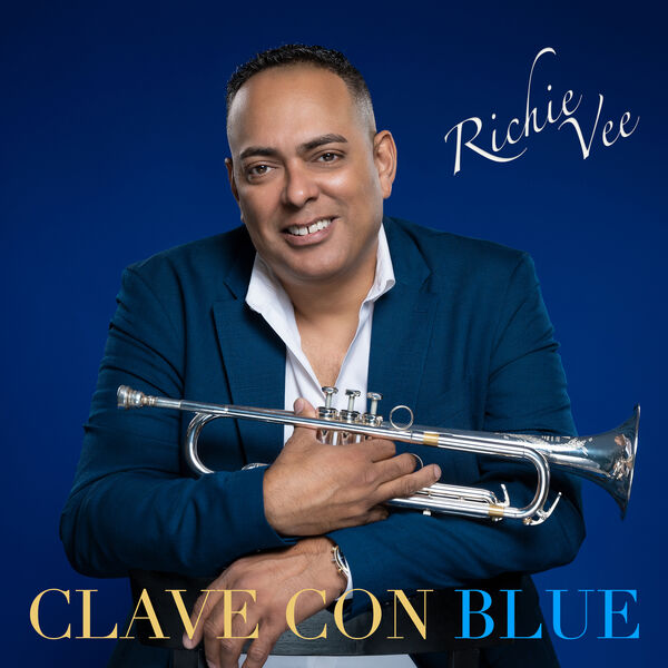 Richie Vee - Clave Con Blue (2022) [FLAC 24bit/48kHz] Download