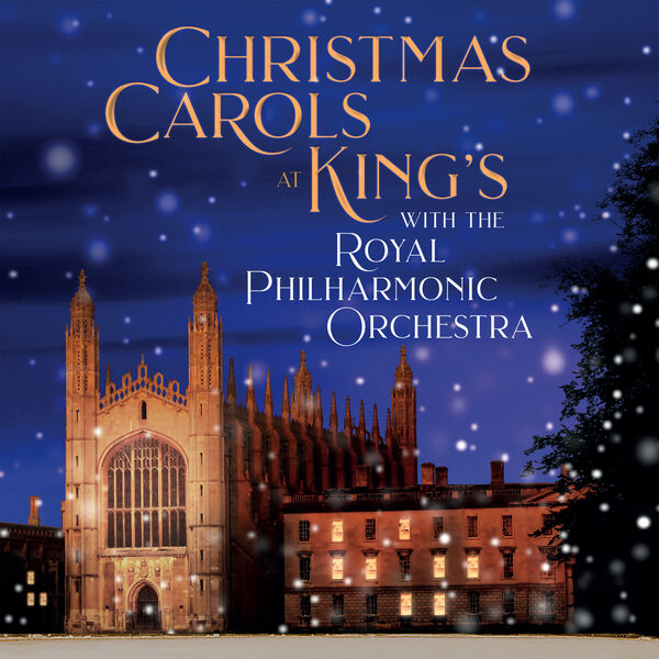 Royal Philharmonic Orchestra, Morgan James - Christmas Carols At King's (2022) [FLAC 24bit/96kHz]