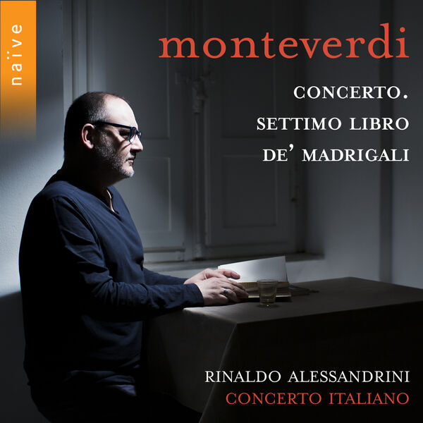 Rinaldo Alessandrini, Concerto Italiano – Monteverdi: Concerto. Settimo libro de’ madrigali (2022) [Official Digital Download 24bit/88,2kHz]