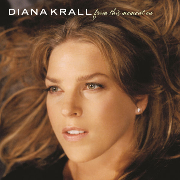Diana Krall – From This Moment On (2006) [Official Digital Download 24bit/96kHz]