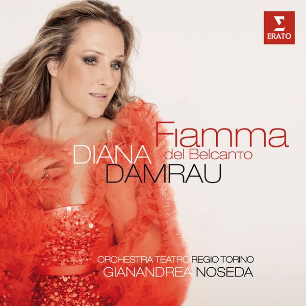Diana Damrau, Orchestra Teatro Regio Torino, Gianandrea Noseda – Fiamma del belcanto (2015) [Official Digital Download 24bit/96kHz]