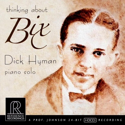 Dick Hyman – Thinking about Bix (2008) [FLAC 24 bit, 96 kHz]