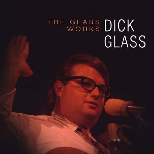 Dick Glass – The Glass Works (1967/2018) [FLAC 24 bit, 192 kHz]