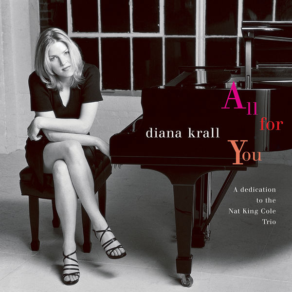 Diana Krall – All For You (A Dedication To The Nat King Cole Trio) (1996/2013) [Official Digital Download 24bit/96kHz]