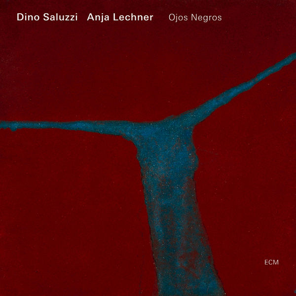 Dino Saluzzi, Anja Lechner – Ojos Negros (2007) [Official Digital Download 24bit/96kHz]