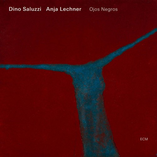 Dino Saluzzi, Anja Lechner – Ojos Negros (2007) [FLAC 24 bit, 96 kHz]