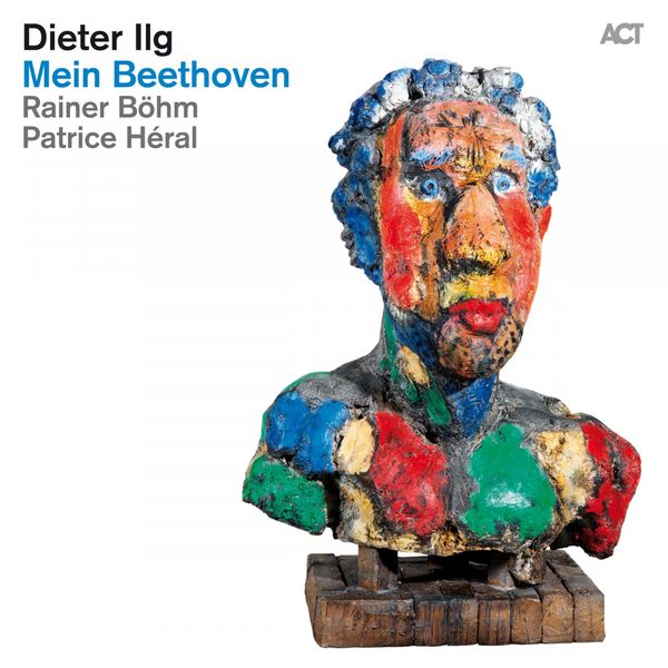 Dieter Ilg, Rainer Böhm & Patrice Heral – Mein Beethoven (2015) [Official Digital Download 24bit/96kHz]