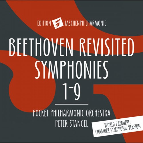 Die Taschenphilharmonie, Peter Stangel – Beethoven Revisited: Symphonies Nos. 1-9 (2018) [FLAC 24 bit, 48 kHz]