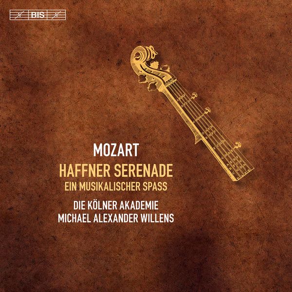 Die Kölner Akademie & Michael Alexander Willens – Mozart: Haffner Serenade & Ein musikalischer Spaß (2020) [Official Digital Download 24bit/96kHz]