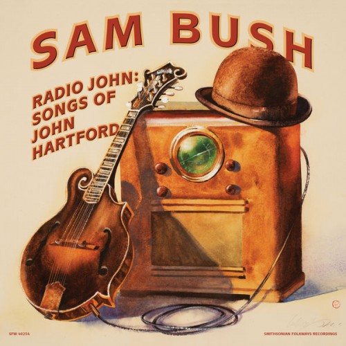Sam Bush – Radio John: Songs of John Hartford (2022) [FLAC 24 bit, 96 kHz]