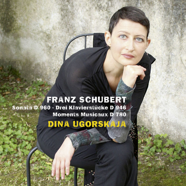 Dina Ugorskaja – Schubert: Sonata, Moments musicaux, & 3 Klavierstücke (2019) [Official Digital Download 24bit/96kHz]