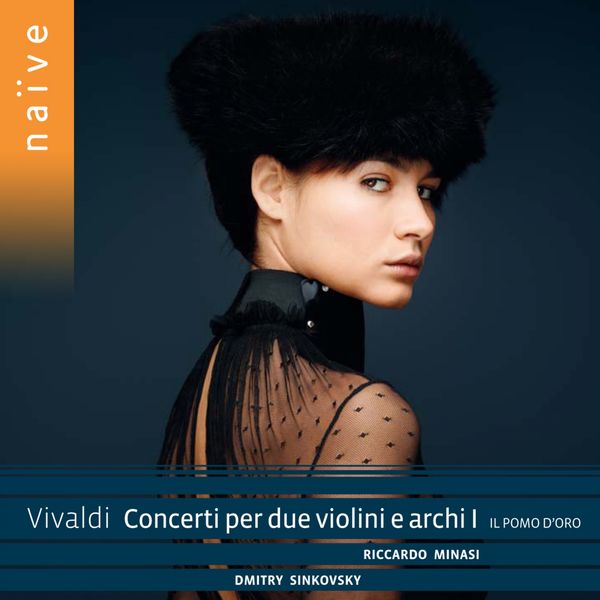 Dmitry Sinkovsky, Riccardo Minasi, Il Pomo d’Oro – Vivaldi: Concerti per due violini e archi I (2013) [Official Digital Download 24bit/96kHz]