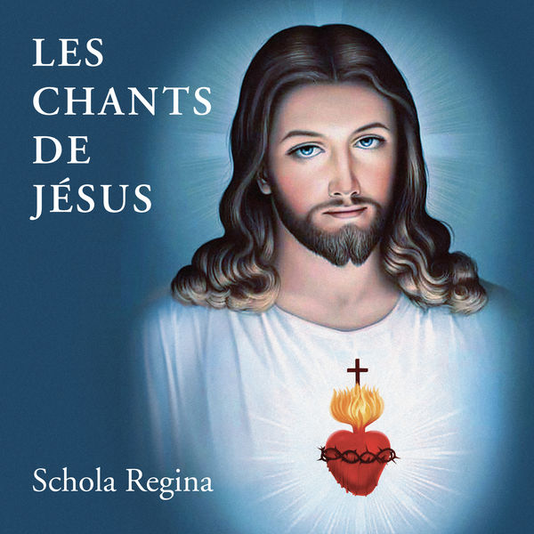 Schola Regina - Les chants de Jésus (2022) [FLAC 24bit/48kHz] Download