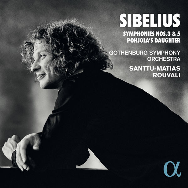 Santtu-Matias Rouvali - Sibelius: Symphonies Nos. 3 & 5 Pohjola's Daughter (2022) [FLAC 24bit/96kHz]