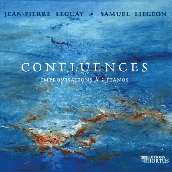 Samuel Liégeon - Leguay, Liégeon: Confluences, improvisations à deux pianos (2022) [FLAC 24bit/88,2kHz] Download
