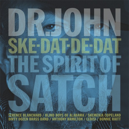 Dr. John – Ske-Dat-De-Dat…The Spirit Of Satch (2014) [FLAC 24 bit, 96 kHz]