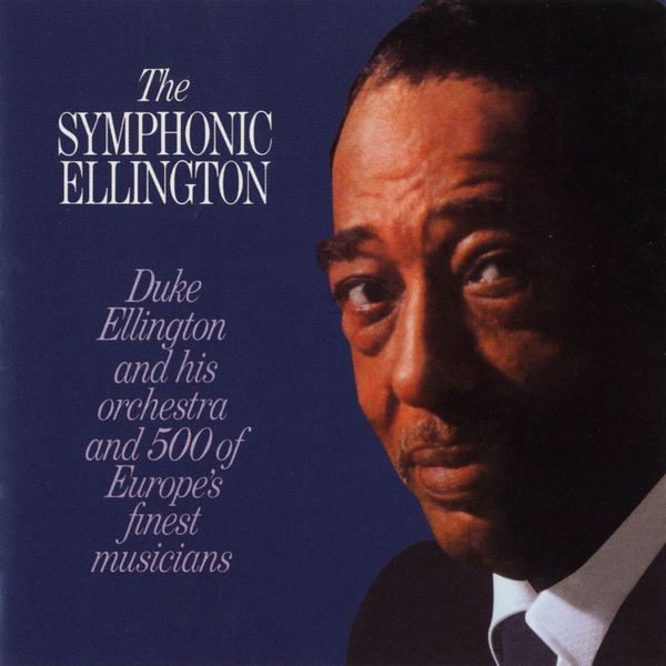 Duke Ellington And His Orchestra – The Symphonic Ellington (1963/2011) [Official Digital Download 24bit/192kHz]