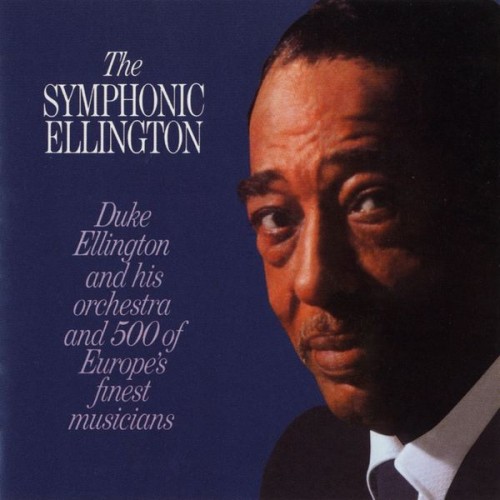 Duke Ellington – The Symphonic Ellington (1963/2011) [FLAC 24 bit, 192 kHz]