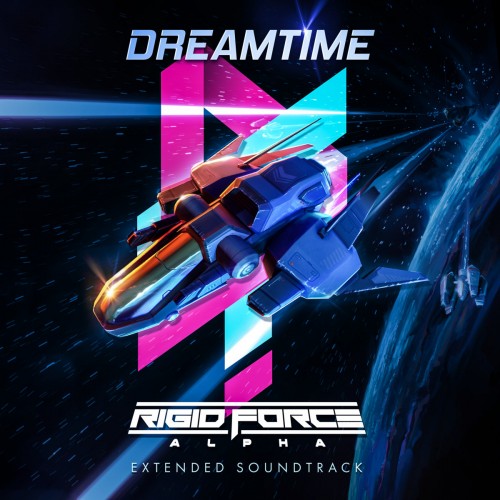 Dreamtime – Rigid Force Alpha: Extended Soundtrack (2019) [FLAC 24 bit, 44,1 kHz]