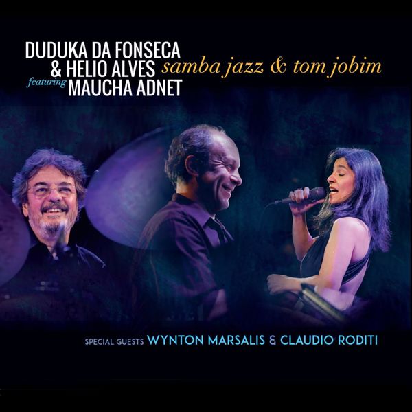 Duduka Da Fonseca & Helio Alves – Samba Jazz & Tom Jobim (2019) [Official Digital Download 24bit/88,2kHz]