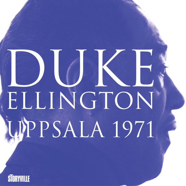 Duke Ellington – Uppsala 1971 (2019) [Official Digital Download 24bit/96kHz]