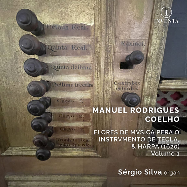 Sérgio Silva - Coelho: Flores de musica pera o instrumento de tecla, & harpa, Volume 1 (2022) [FLAC 24bit/96kHz] Download