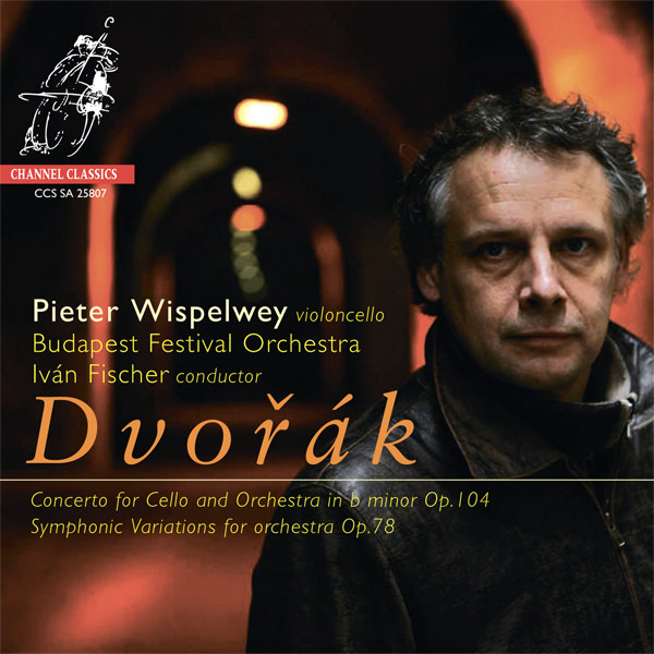 Pieter Wispelwey, Budapest Festival Orchestra, Ivan Fischer – Antonin Dvorak – Cello Concerto, Symphonic Variations (2007) DSF DSD64