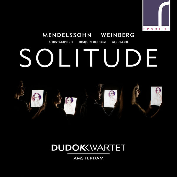 Dudok Quartet Amsterdam – Solitude: Mendelssohn, Weinberg & Shostakovich (2018) [Official Digital Download 24bit/96kHz]