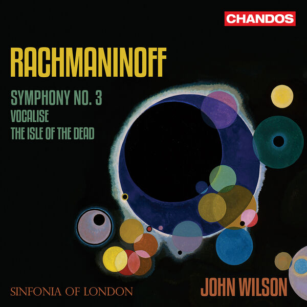 Sinfonia of London & John Wilson – Rachmaninoff Symphony No. 3, Isle of the Dead, Vocalise (2022) [Official Digital Download 24bit/96kHz]