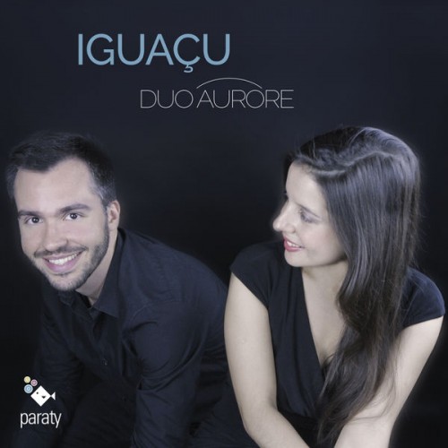 Duo Aurore – Iguaçu (2020) [FLAC 24 bit, 88,2 kHz]