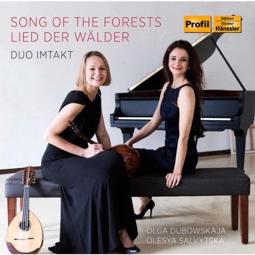 Duo Imtakt – Song of the Forests (2020) [FLAC 24 bit, 96 kHz]