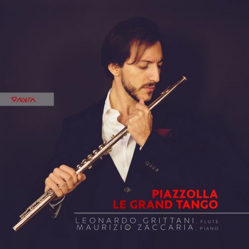 Leonardo Grittani, Maurizio Zaccaria – Piazzolla: Le Grand Tango & Other Works (Arr. for Flute & Piano) (2020) [FLAC 24 bit, 88,2 kHz]